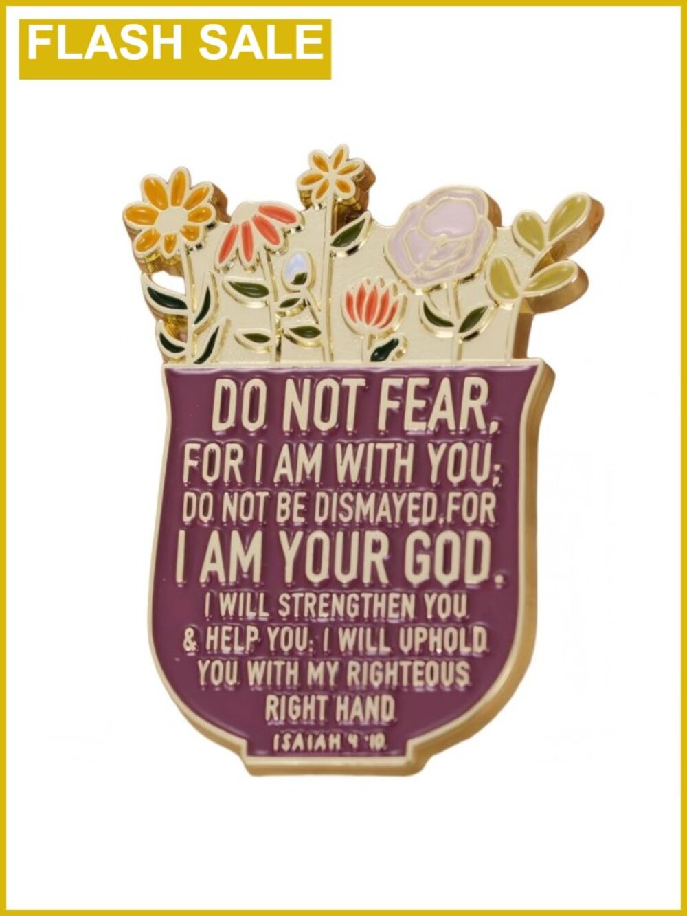 Isaiah 41:10 Enamel Pin Floral Brooch Christian Jewelry Gift
